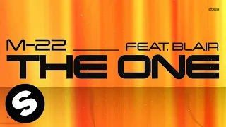 M-22 – The One (feat. Blair) [Official Audio]