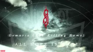 Slipknot - Gematria (The Killing Name) (Audio)