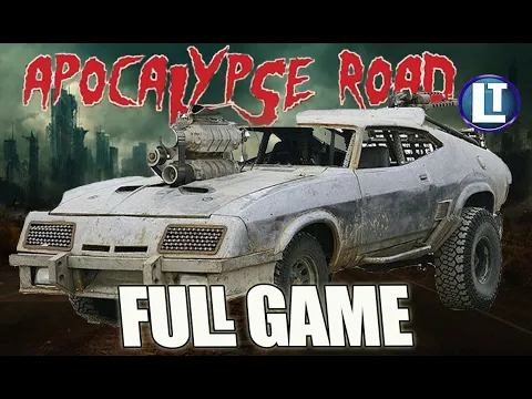 Beyond Thunderdome! APOCALYPSE ROAD Full Game PLAYTHROUGH
