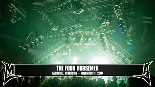 Metallica: The Four Horsemen (Nashville, TN - November 11, 2004)