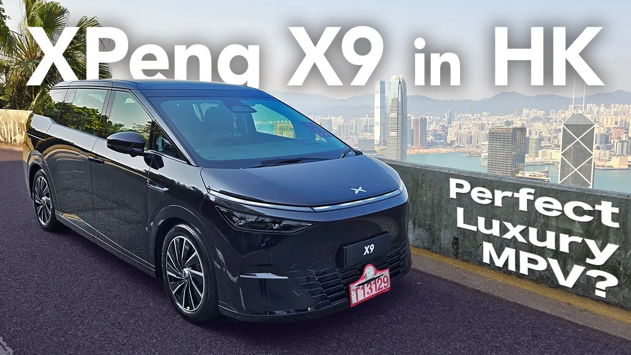 Driving the XPeng X9 in Hong Kong - Can It Upset the MPV Applecart?