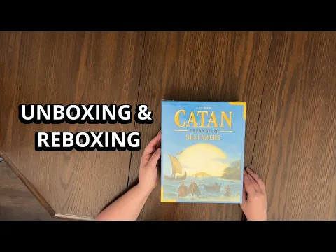 Catan: Seafarers Expansion - Unboxing and Reboxing - What's in the Box?