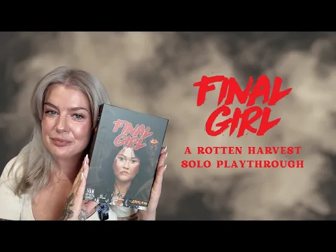 Final Girl - A Rotten Harvest Solo Playthrough