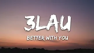 3LAU & Justin Caruso - Better With You (Lyrics) ft. Iselin