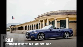 Nouvelle Ford Mustang 2015 : cool car or not cool car ? - Essai 2/3