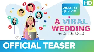 A Viral Wedding - Teaser | Shreya Dhanwanthary | Amol Parashar | Eros Now Quickie I A D2R Indie