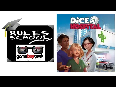 How to Play Dice Hospital (Rules School) with the Game Boy Geek