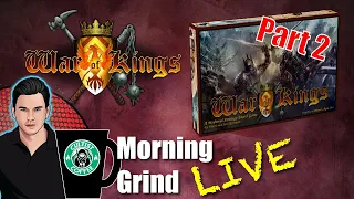 MY BOARDGAME: War of Kings, Strategy and Conquest - Morning Grind # 121 (6 March 2023)