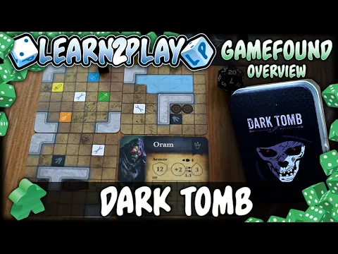 Learn to Play Presents: Kickstarter Play Through of Dark Tomb