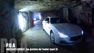 Nouvelle Maserati Ghibli 2013 : les grottes de l'enfer - Essai 3/4