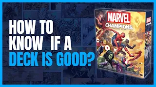 How to Know if a Marvel Champions Deck Is Good?