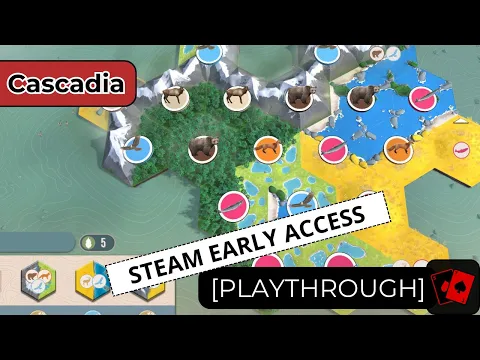 Playthrough | Cascadia (Steam Early Access)