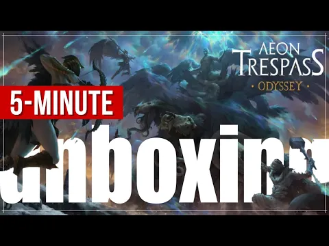 Aeon Trespass Odyssey - Inside the big white box