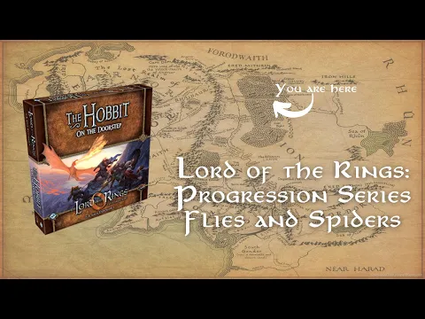 Lord of the Rings The Card Game - Progression Series Game 22 - Flies and Spiders