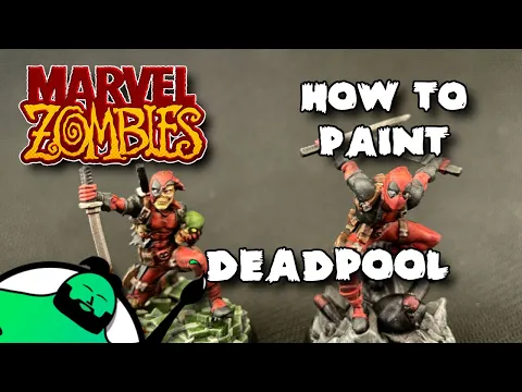 HOW TO PAINT: Marvel Zombies: A Zombicide Game - Deadpool