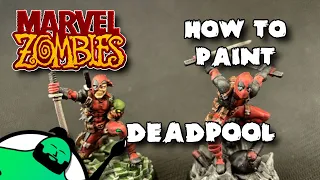 HOW TO PAINT: Marvel Zombies: A Zombicide Game - Deadpool