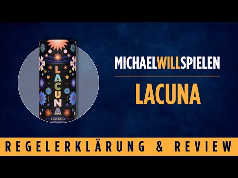 LACUNA – Regelerklärung und Review – MICHAEL WILL SPIELEN
