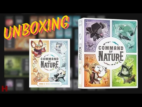 Command of Nature + Expansion | Unboxing con H