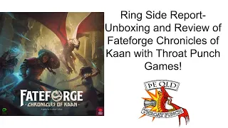 Ring Side Report-Board Unboxing and Game Review of Fateforge: Chronicles of Kaan
