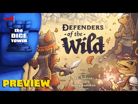 Defenders of the Wild the Board Game - A Dice Tower Preview by Ella