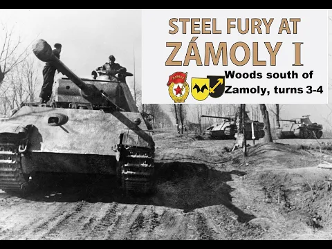 Let's play "Woods south of Zamoly" (Steel Fury at Zámoly) turns 3-4