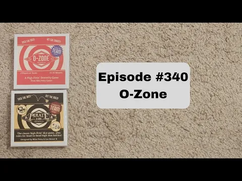 Episode #340 O Zone Mike Petty Games 2025