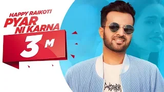 Happy Raikoti | Pyar Ni Karna (Official Video) | Latest Songs 2020 | Speed Records