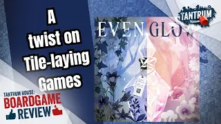 Evenglow Review
