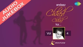 Kishore Kumar Romantic Songs Jukebox | Andaz Chhed Chhad Ka | Volume 4