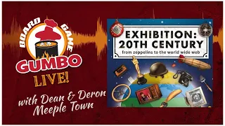 Exhibition 20th Century with Dean & Deron from Meeple Town