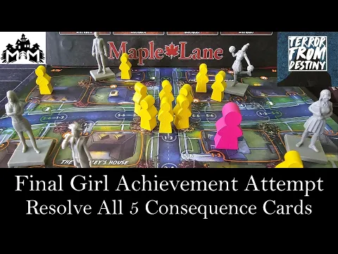 Final Girl Destiny Achievement Attempt: Win a game where all 5 Consequence cards are resolved
