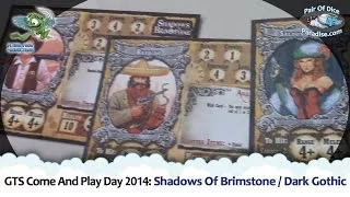 GTS Come And Play Day 2014: Shadows Of Brimstone / Dark Gothic