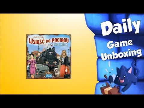 Ticket to ride: Poland (Wsiąść do Pociągu: Polska) - Daily Game Unboxing