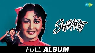 Shararat (1959) - Full Album | Meena Kumari | Kishore Kumar |Geeta D|| Mohd Rafi | Lata Mangeshkar
