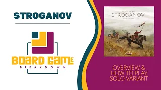 Board Game Breakdown: Stroganov - Overview and How to Play the Solo Variant