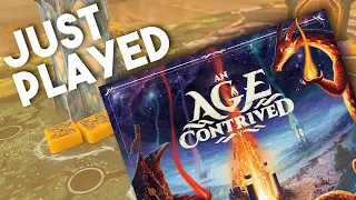 An Age Contrived - Just Played!