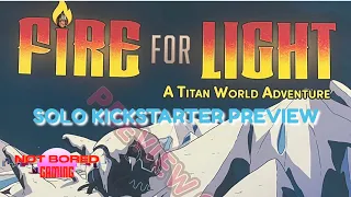 Fire for Light - Solo Kickstarter Preview - Not Bored Gaming