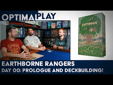 Earthborne Rangers Campaign Playthrough - Day 00 (Prologue and Deckbuilding) | Optimal Play
