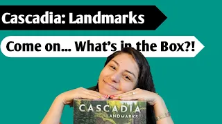 Exploring Cascadia: An Unboxing of Cascadia Landmarks