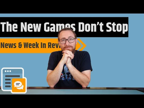 News & Week In Review - The New Games Never Stop