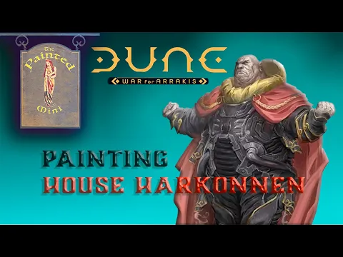 Painting the Harkonnens: The Painted Mini, Dune War for Arrakis