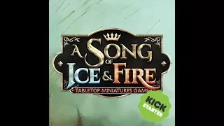 Kickstarter Review:  Song of Ice and Fire Miniature Game