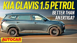 Kia Carens Clavis 1.5 Petrol review - Better than a Maruti Ertiga? | First Drive | Autocar India