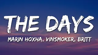 Marin Hoxha, Vinsmoker, Britt -The Days (Lyrics) [7clouds Release]