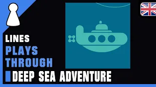Deep Sea Adventure Solo Rules and Playthrough