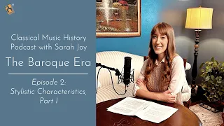 Classical Music History Podcast | The Baroque Era, Ep. 2