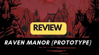 🇬🇧 (937) Raven Manor (prototype) - review (ENG)