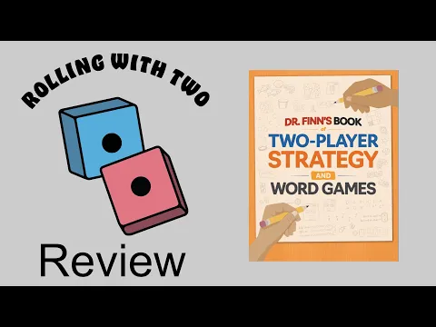 Rolling With Review: Dr. Finn’s Book of Two-Player Strategy and Word Games