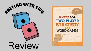 Rolling With Review: Dr. Finn’s Book of Two-Player Strategy and Word Games