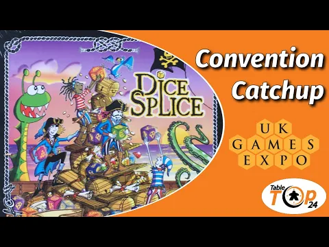 Dice Splice Convention Catchup - Tabletop24